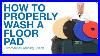 How_To_Properly_Clean_Floor_Pads_01_anur